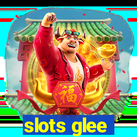 slots glee